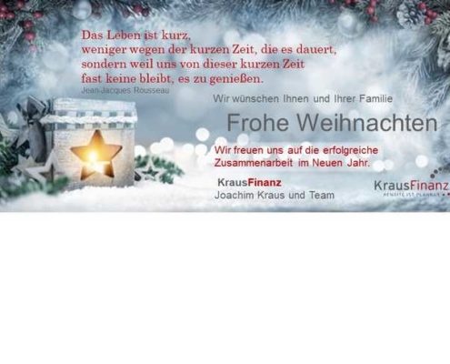 Frohe Weihnachten und ein gutes neues Jahr wünscht Kraus Finanz aus Alzzenau